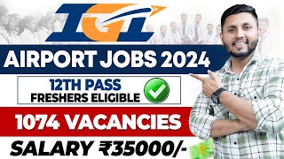 Airport Jobs भर्ती शुरू 2024 ✈️  Ground Staff Vacancy  Airport Ground Staff Jobs  IGI Aviation [upl. by Pat]