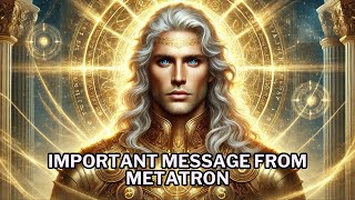 The Archangel METATRON has just announced this IMPORTANT MESSAGE [upl. by Anerbes884]