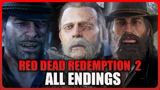 Red Dead Redemption 2  ALL 4 ENDINGS Low amp High Honor Ending [upl. by Debera]