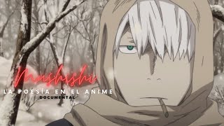 MUSHISHI La Poesía en el Anime  DOCUMENTAL  Análisis en Profundidad [upl. by Fennell]