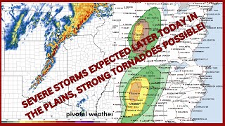 SEVERE STORMS EXPECTED LATER TODAY IN THE PLAINS STRONG TORNADOES POSSIBLE [upl. by Mallin]