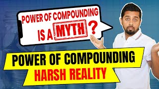 Harsh reality behind Power of Compounding  How Power of Compounding works in stock amp mutual fund [upl. by Bastien]