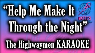 KARAOKE  Help Me Make It Through the Night  The Highwaymen [upl. by Barayon]