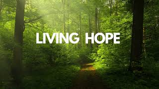 Living Hope [upl. by Arreit]