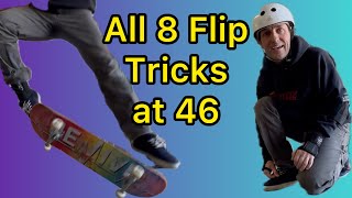 Learning All 8 Flip Tricks at 46 Years Old [upl. by Nnylarat]