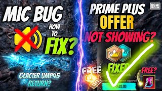 How to fix Mic bug in BGMI malayalam Prime plus Offer not showing in CyberweekUMP45 glacier Return [upl. by Sisto]