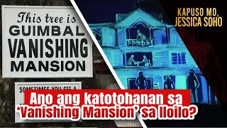 Ano ang katotohanan sa ‘Vanishing Mansion’ sa Iloilo  Kapuso Mo Jessica Soho [upl. by Arel]