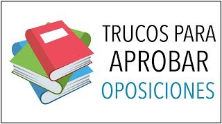 6 Trucos Imprescindibles para APROBAR las OPOSICIONES [upl. by Au]