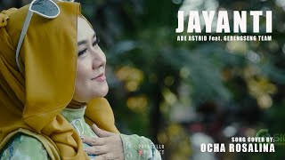 Jayanti  Ade Astrid feat Gerengseng Team Cover by Ocha Rosalina [upl. by Nitfa]