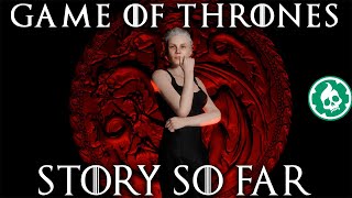 Game of Thrones  Full Story Before the Winds of Winter  Lore DOCUMENTARY [upl. by Thorlay26]