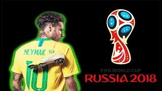 Neymar Jr ● Russia 2018  Samba Do Brasil [upl. by Darwen361]