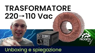 Trasformatore 220 110 volts 500W [upl. by Lledualc]