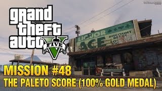 Grand Theft Auto V  Mission 48  The Paleto Score 100 Gold Medal [upl. by Mendez967]