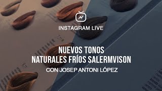 NUEVOS NATURALES FRÍOS SALERMVISON Josep Antoni López Salerm Cosmetics [upl. by Nnednarb11]