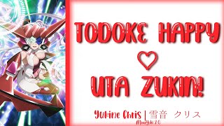 【FULL】『Todoke Happy♡Uta Zukin』— Yukine Chris — LyricsKanRomEng [upl. by Gunn]