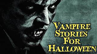 Classic Vampire Stories Fangs and Frights Audiobook Marathon for Halloween [upl. by Stavros7]