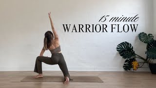 15 Minute Yoga Practice  Simple Warrior Flow [upl. by Tammara]