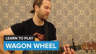 How to play quotWagon Wheelquot by Old Crow Medicine Show Guitar Chords amp Lesson [upl. by Fidelas]