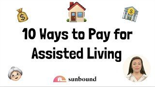 10 Ways to Pay for Assisted Living [upl. by Spatola]