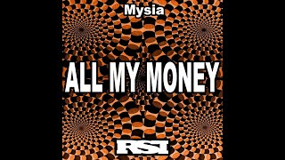 Mysia  All My Money Nu Ground Foundation Raw Dub [upl. by Yengac]