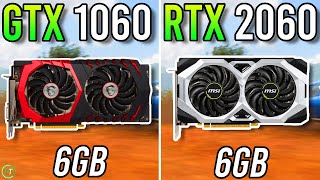 GTX 1060 6GB vs RTX 2060  Should You Upgrade [upl. by Jorgan727]