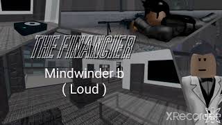 Entry Point Roblox The Financier Mindwinder b  Loud [upl. by Boesch]