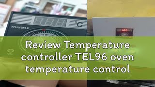 Review Temperature controller TEL96 oven temperature controller instrument 96x96mm [upl. by Blakeley]