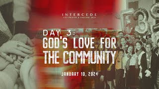 Gods Love For The Community  Intercede 2024 Day 3 [upl. by Siraf]