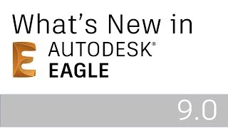 Whats New in Autodesk EAGLE V9 [upl. by Oicram]