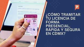 ¿Cómo tramitar tu licencia de forma presencial rápida y segura en CDMX [upl. by Xanthus]