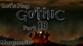 GOTHIC  Part 18 The Water Mages Lets Play Walkthrough [upl. by Aicissej]