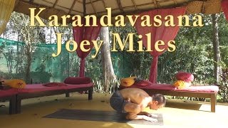 Karandavasana with Joey Miles [upl. by Ailati]