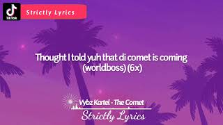 Vybz Kartel The Comet Lyrics Strictly Lyrics [upl. by Atinuhs768]