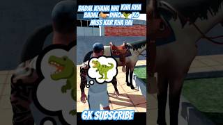 Badal 🐎 missing 🥺 Dino 🦖 In Indian Bike Driving 3d Shorts Ytshorts Raunakgamer10k965Treanding [upl. by Akel]