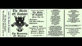 The Meads Of Asphodel  The Bemoaning Of Metatron FULL DEMO [upl. by Masao369]