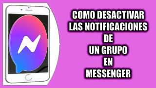 Cómo desactivar las notificaciones de un grupo en Messenger [upl. by Rayna]