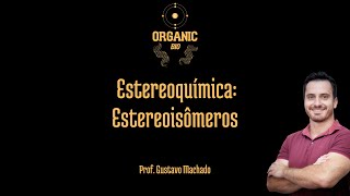 Estereoquímica  Enantiômeros [upl. by Naellij]