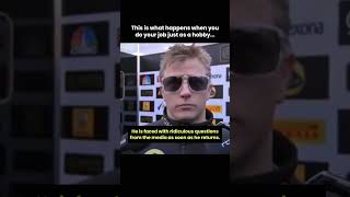 When Kimi Raikkonen answered the reporters ridiculous question in his own style in Formula 1 [upl. by Enyala]