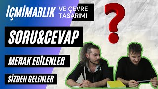 İç Mimarlık ve Çevre Tasarımı  Soru amp Cevap  Merak Edilenler [upl. by Noorah]