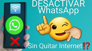 📡❌📱 Como DESCONECTARSE de WHATSAPP SIN APAGAR el WIFI o DATOS en ANDROID 2024 PASO a PASO [upl. by Etnahsal]