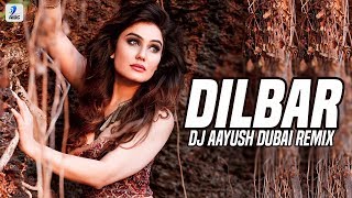 Dilbar Dilbar Remix  DJ Aayush Dubai  Nora Fatehi  Neha Kakkar  Dhvani Bhanushali [upl. by Kcirevam150]