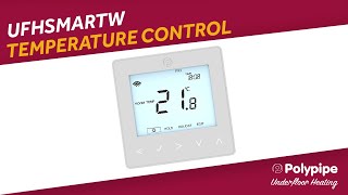 UFHSMARTW  Temperature Control  Polypipe Underfloor Heating [upl. by Ayar]