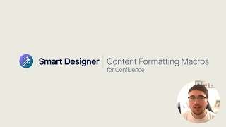 Smart Designer  first look Confluence game changer for Content Formatting Macros [upl. by Assetan637]