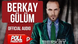 Berkay  Gülüm   Official Audio [upl. by Burty406]