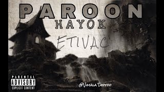 Paroon  Hayok  Wood Hood Lyric Video [upl. by Anavrin]