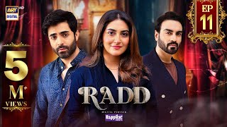 Radd Episode 11  Digitally Presented by Happilac Paints Eng Sub  15 May 2024  ARY Digital [upl. by Niall]