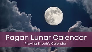 Count Debunking the Pagan Lunar Calendar Myth  Proving Enochs Solar Calendar — An American Exodus [upl. by Ahsoyek]