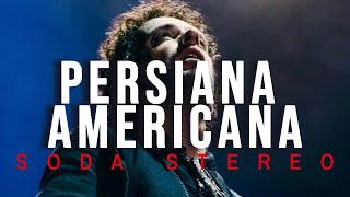 Soda Stereo  Persiana americana LetraLyrics [upl. by Sullivan]