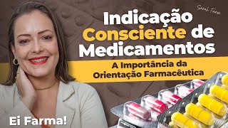 Indicação Consciente de Medicamentos e A Importância da Orientação Farmacêutica [upl. by Kassie]