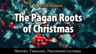 The Pagan Roots of Christmas [upl. by Areis]